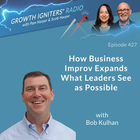How Business Improv® Expands What Leaders See as Possible