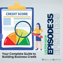 Your Complete Guide to Building Business Credit