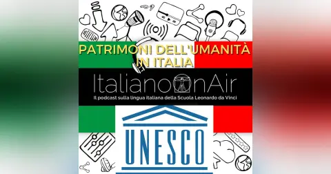 Patrimoni dell'umanità in Italia - Episodio 11