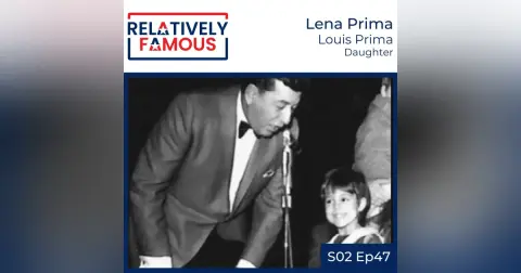 Episode 47 – Lena Prima (Louis Prima – Daughter)