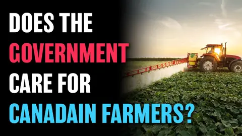 Does The Government Care for Canadian Farmers