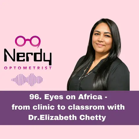 96. Eyes On Africa: From clinic to classroom with Dr. Elizabeth Chetty