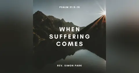 When Suffering Comes