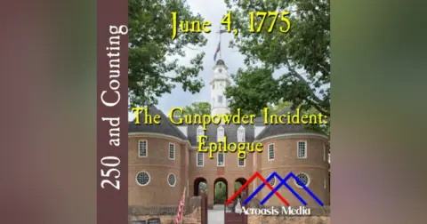 June 4, 1775: The Gunpowder Incident: Epilogue