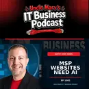 MSP Websites Need AI (EP 1081)