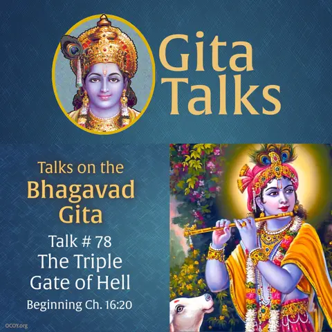 Gita Talk 78–The Triple Gate of Hell