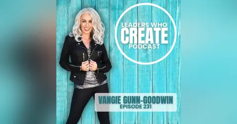 231 The Human Side of Legacy with Vangie Gunn-Goodwin | Phat Band, Disneyland, & Community