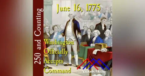 June 16, 1775: Washington Officially Accepts Command