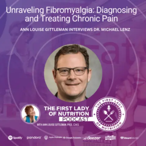 Unraveling Fibromyalgia: Diagnosing and Treating Chronic Pain – Episode 191: Dr. Michael Lenz