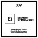 The Authority Series: Charlotte Sweeney on Inclusive Leadership