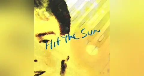 Hit The Sun