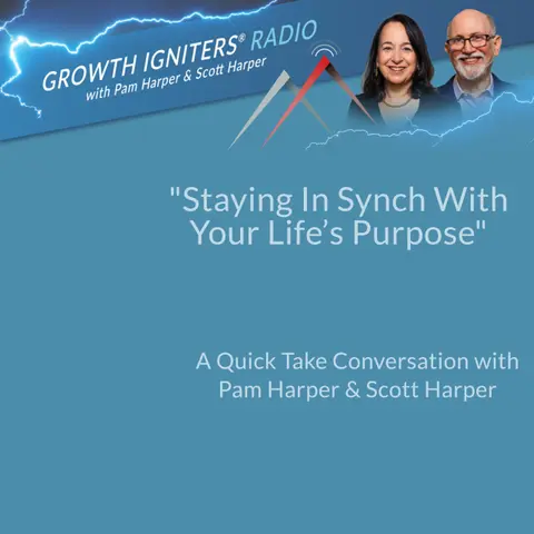 Staying In Synch With Your Life’s Purpose
