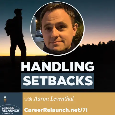 Handling Setbacks with Aaron Leventhal- CR71