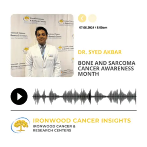 Bone and Sarcoma Cancer Awareness Month with Dr. Syed Akbar