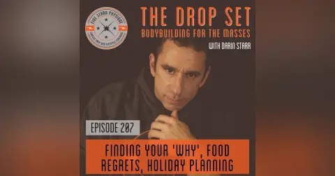 207 – Find Your ‘Why’, Food Regrets, Holiday Planning