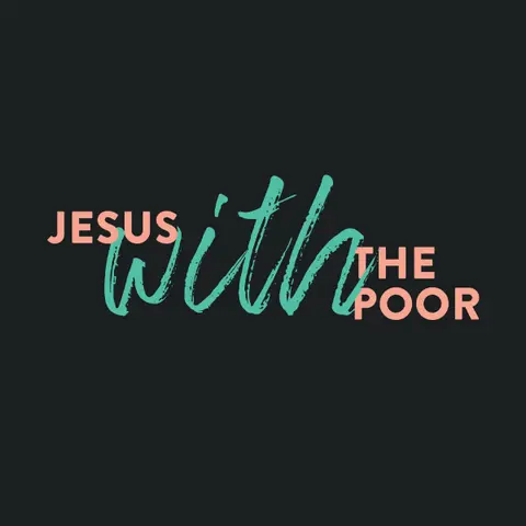 God With Us – Jesus With The Poor