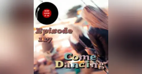 117–Come Dancing