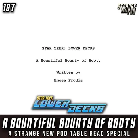 "A Bountiful Bounty of Booty" | A Strange New Pod Table Read Special