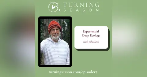 Experiential Deep Ecology (with John Seed)