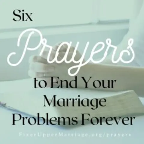 Six Prayers that Could End Your Marriage Problems for Good