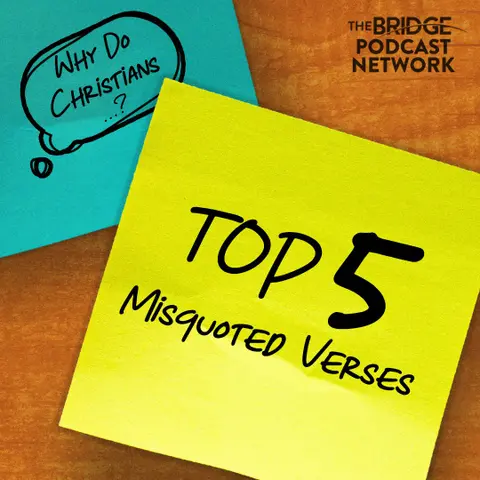 Top 5 Misused Bible Verses