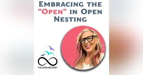 Embracing the “Open” in Open Nesting (S6 | E222)