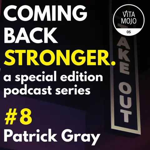 Coming Back Stronger Episode 8 with Patrick Gray, Head of Operations for The Athenian