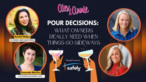 Pour Decisions: What Owners Really Need When Stays Go Sideways, with Amanda Martins & Rachel Alday