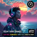 Techy Tekki Trance and Techno Episode 72