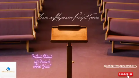 Trauma-Responsive Pulpit Series: What kind of church are you?