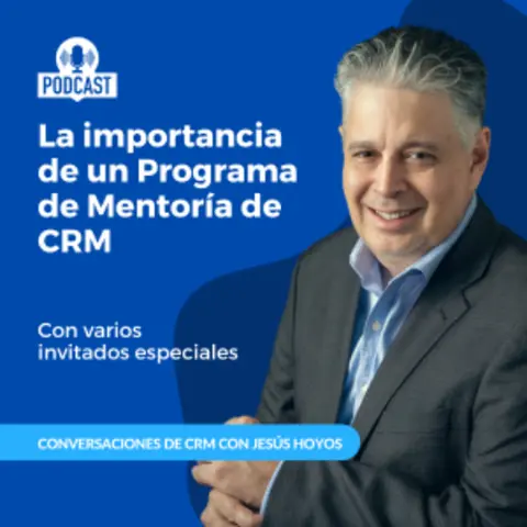 ¿Porque debes de tener un Programa de Mentoría para tu equipo de CRM / CX?