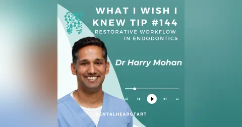 TIP #144 – Restorative Workflow in Endodontics with Dr Harry Mohan
