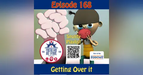 Getting Over It - FAAF 168