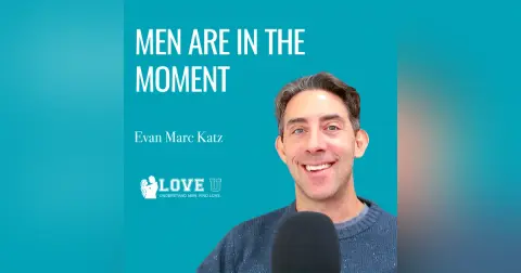 Men Are in the Moment