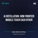 AI Distillation: How Frontier Models Teach Each Other #1870