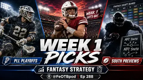 College Football Is Back: Week 1 Picks, PLL Playoffs & NFL South Chaos | FeOTB Ep. 288