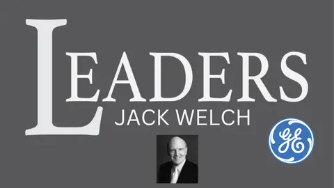 Jack Welch’s Leadership Playbook: Relentless Clarity and Candor for Breakthrough Results