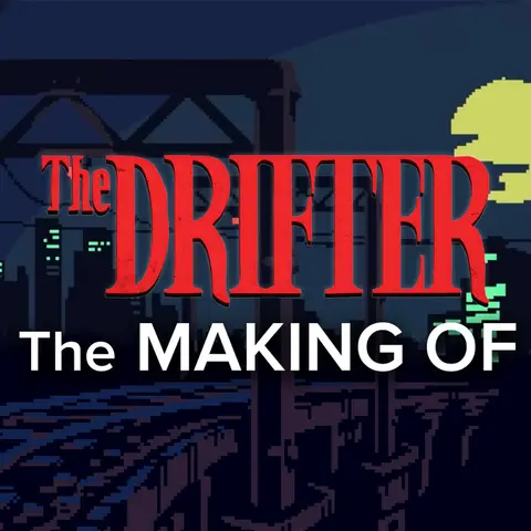 How The Drifter Modernised The Adventure Game | Dave Lloyd (Designer)