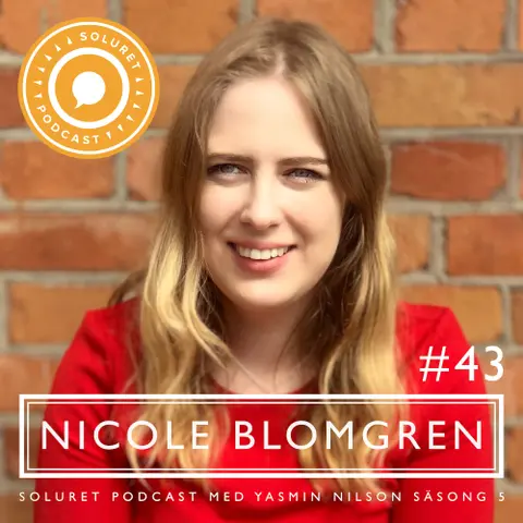 43. Nicole Blomgren – ”Så länge funkofobin är nånting som andas, så kommer jag inte att sluta kämpa emot det.”