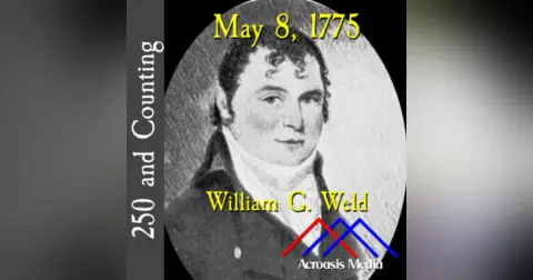 May 8, 1775: William G. Weld