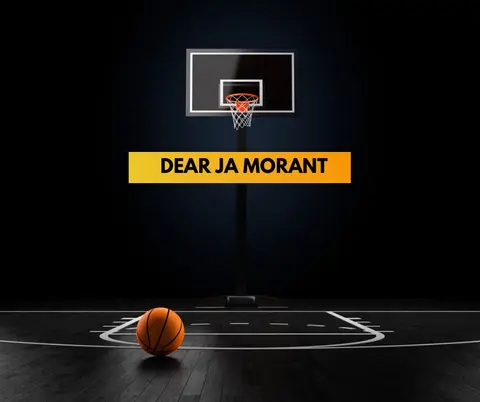 Dear Ja Morant
