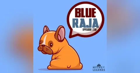 238-Indian Folklore: Blue Raja