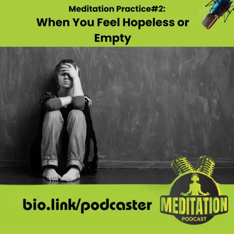 Canna Elevation Meditation Practice 2 When You Feel Hopeless or Empty - Becca Williams (#230)