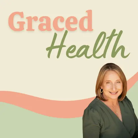 Saying Goodbye to the Graced Health Podcast: The Final Cool Down