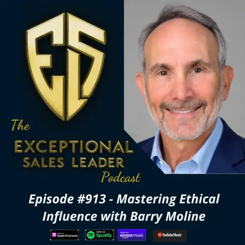 Mastering Ethical Influence with Barry Moline