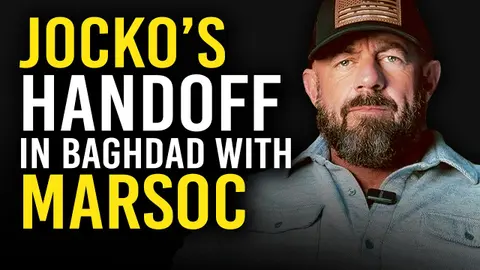 What Jocko Willink Told MARSOC When They Arrived in Baghdad