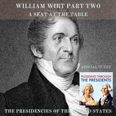 SATT 032.2 - William Wirt Part Two