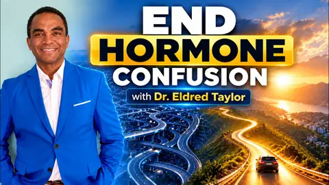 End Hormone Confusion: A Smarter Approach to Menopause | Dr. Eldred Taylor