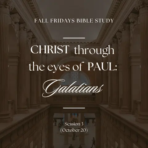 Christ Through the Eyes of Paul – Session 3