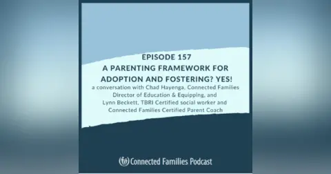 A Parenting Framework for Adoption and Fostering? Yes!
